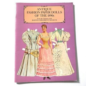 Boston Childrens Museum Collection Antique Fashion Paper Dolls of the 1890's